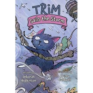 Trim Sails the Storm -- Deborah Hopkinson